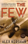 Book cover of The Few: July - October 1940 by KERSHAW, Alex